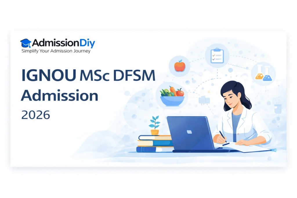 IGNOU MSc DFSM Admission 2026: Syllabus & Course Details