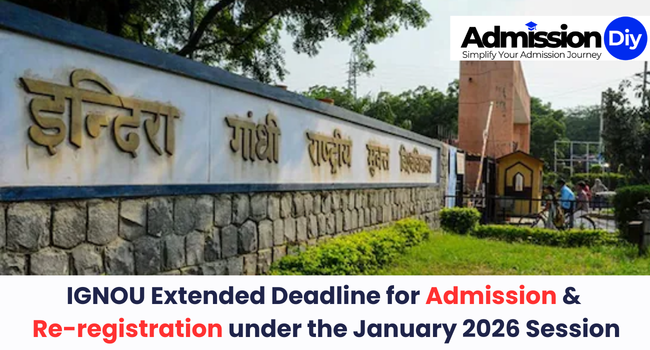 IGNOU extended deadline for Admission and Re-registration